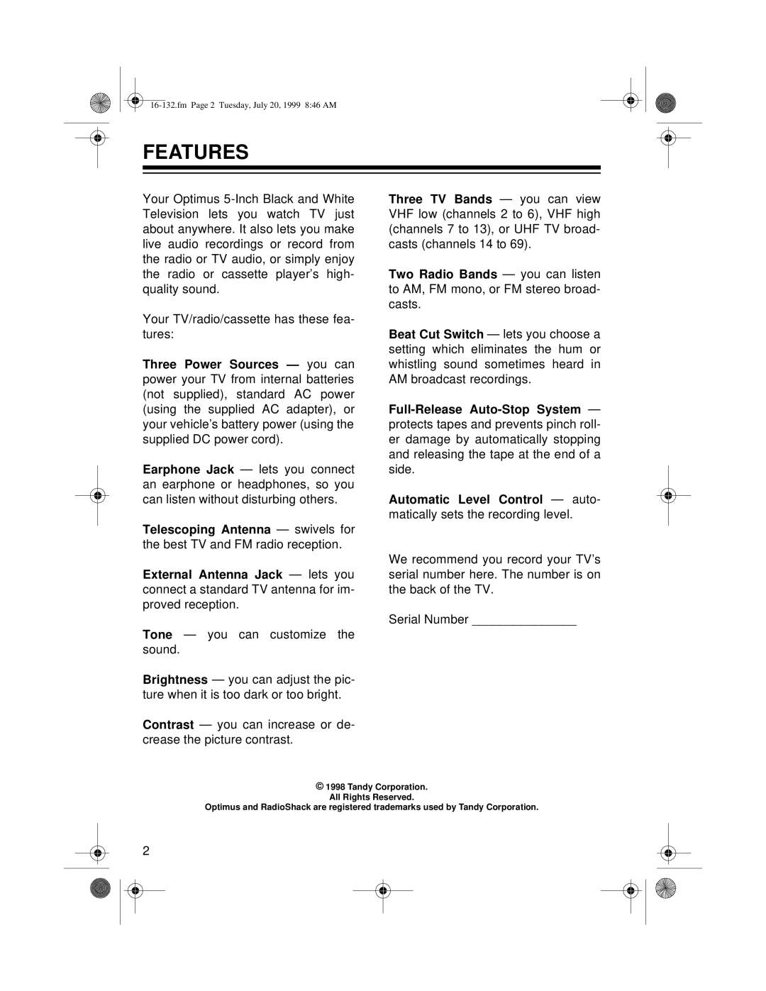 Optimus 16-132 owner manual Features 