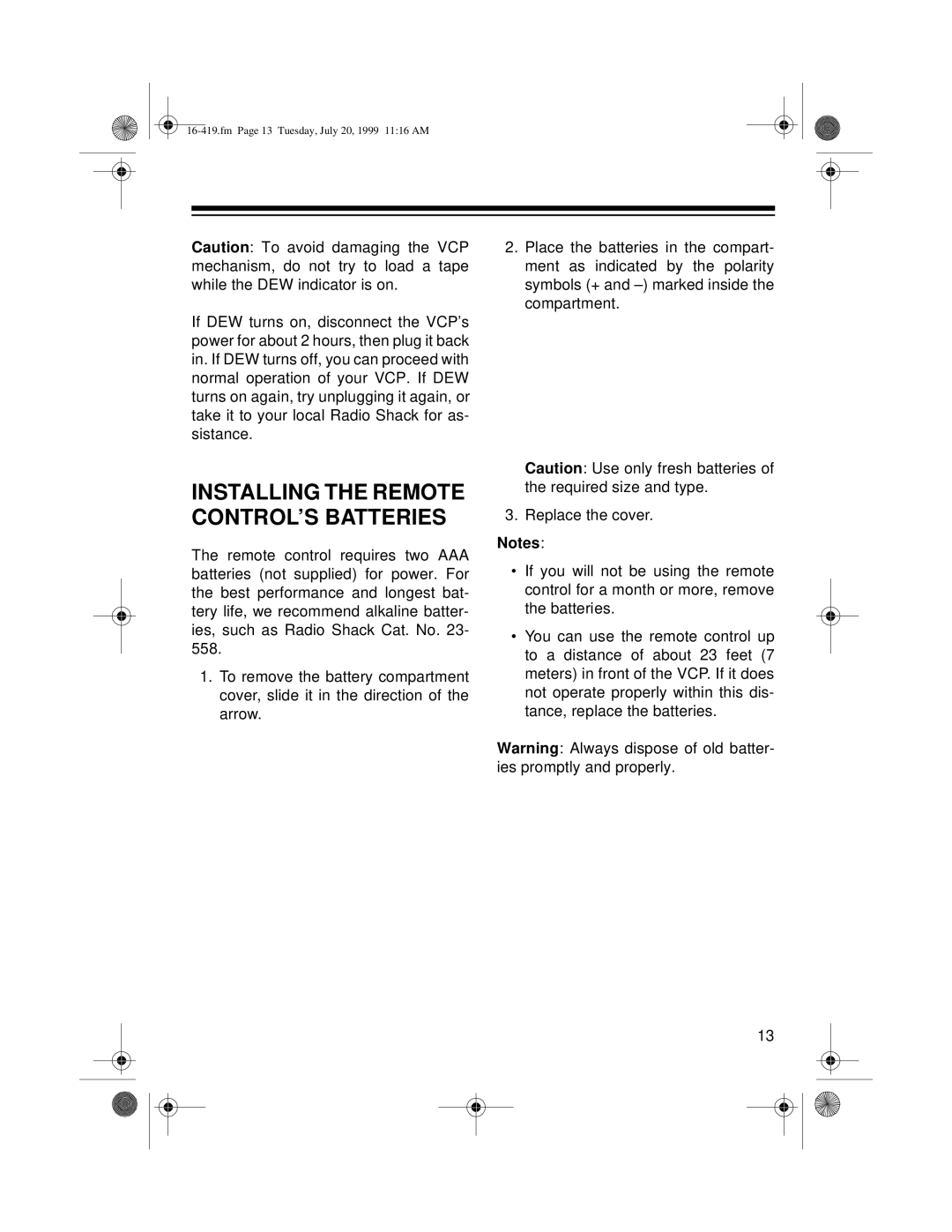 Optimus 27 owner manual Installing the Remote CONTROL’S Batteries 