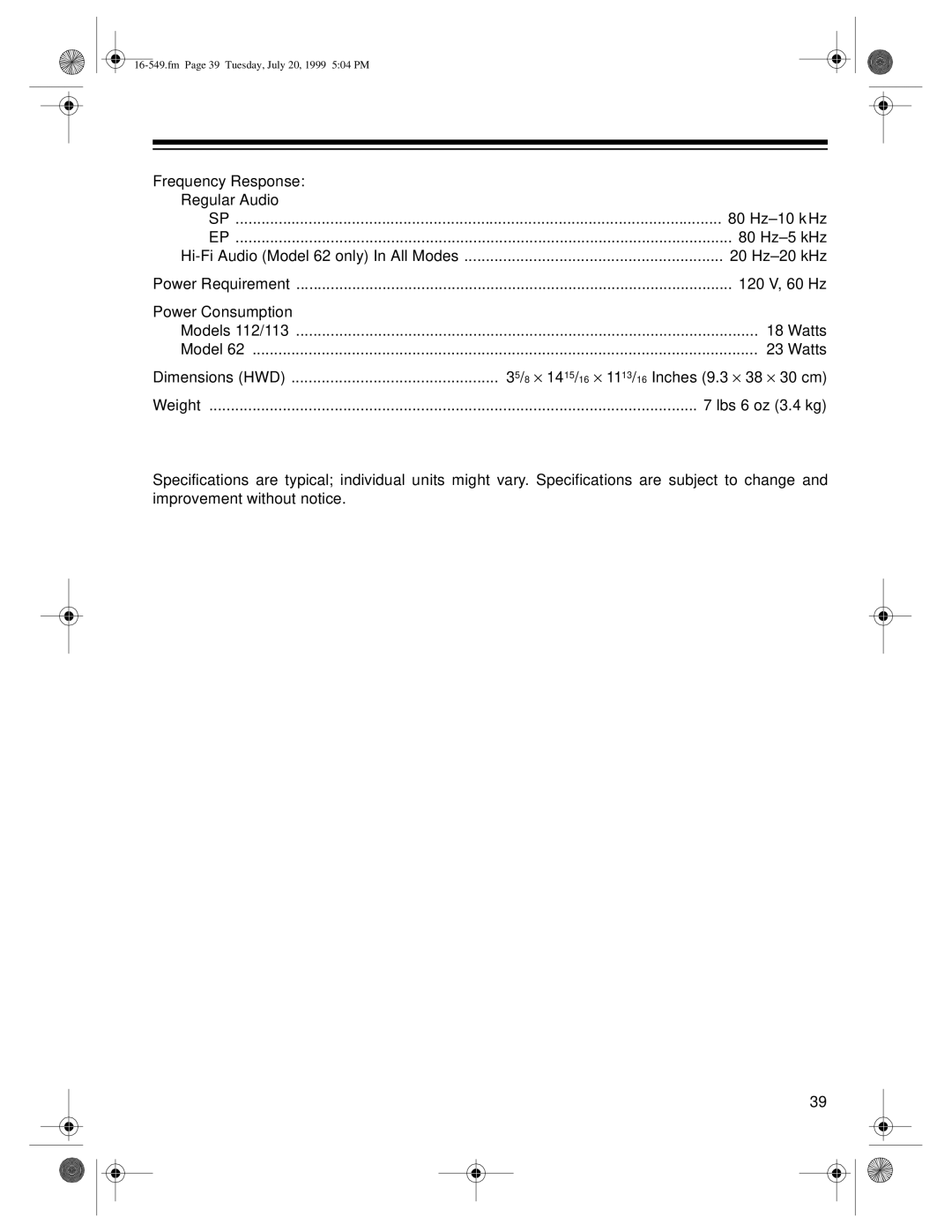 Optimus 62, 112, 113 owner manual Frequency Response Regular Audio 80 Hz-10 kHz 80 Hz-5 kHz 