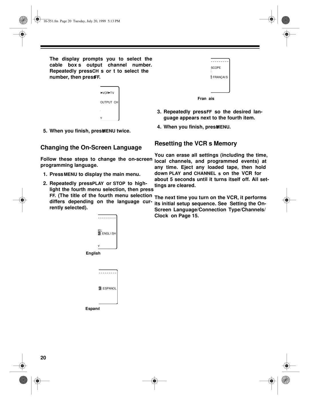 Optimus 63, 114 owner manual Changing the On-Screen Language, Resetting the VCR’s Memory 