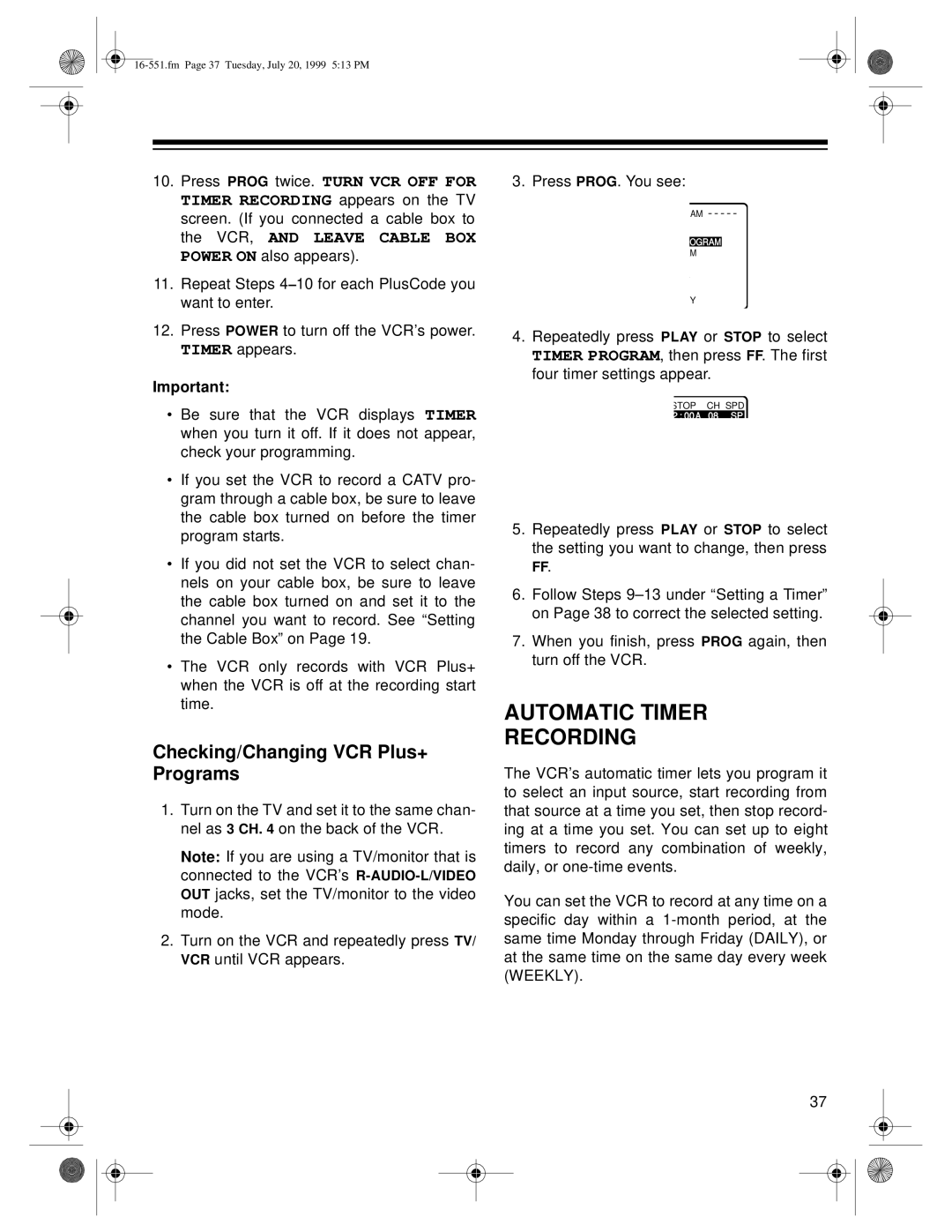 Optimus 114, 63 owner manual Automatic Timer Recording, Checking/Changing VCR Plus+ Programs 