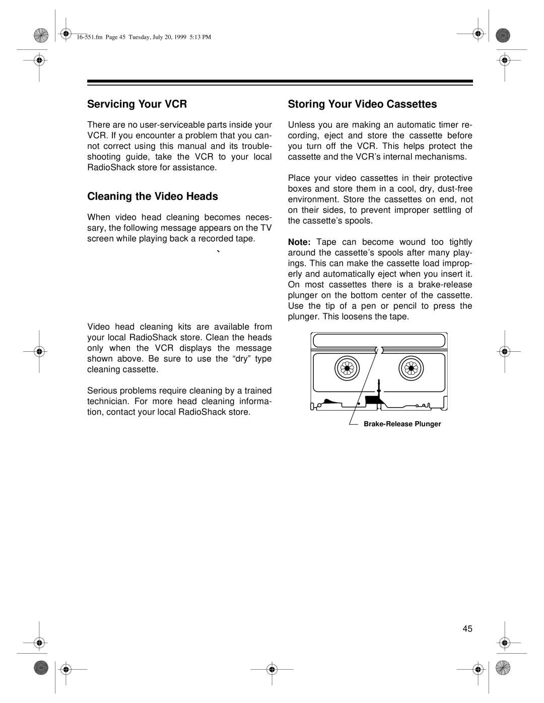 Optimus 114, 63 owner manual Servicing Your VCR, Cleaning the Video Heads, Storing Your Video Cassettes 