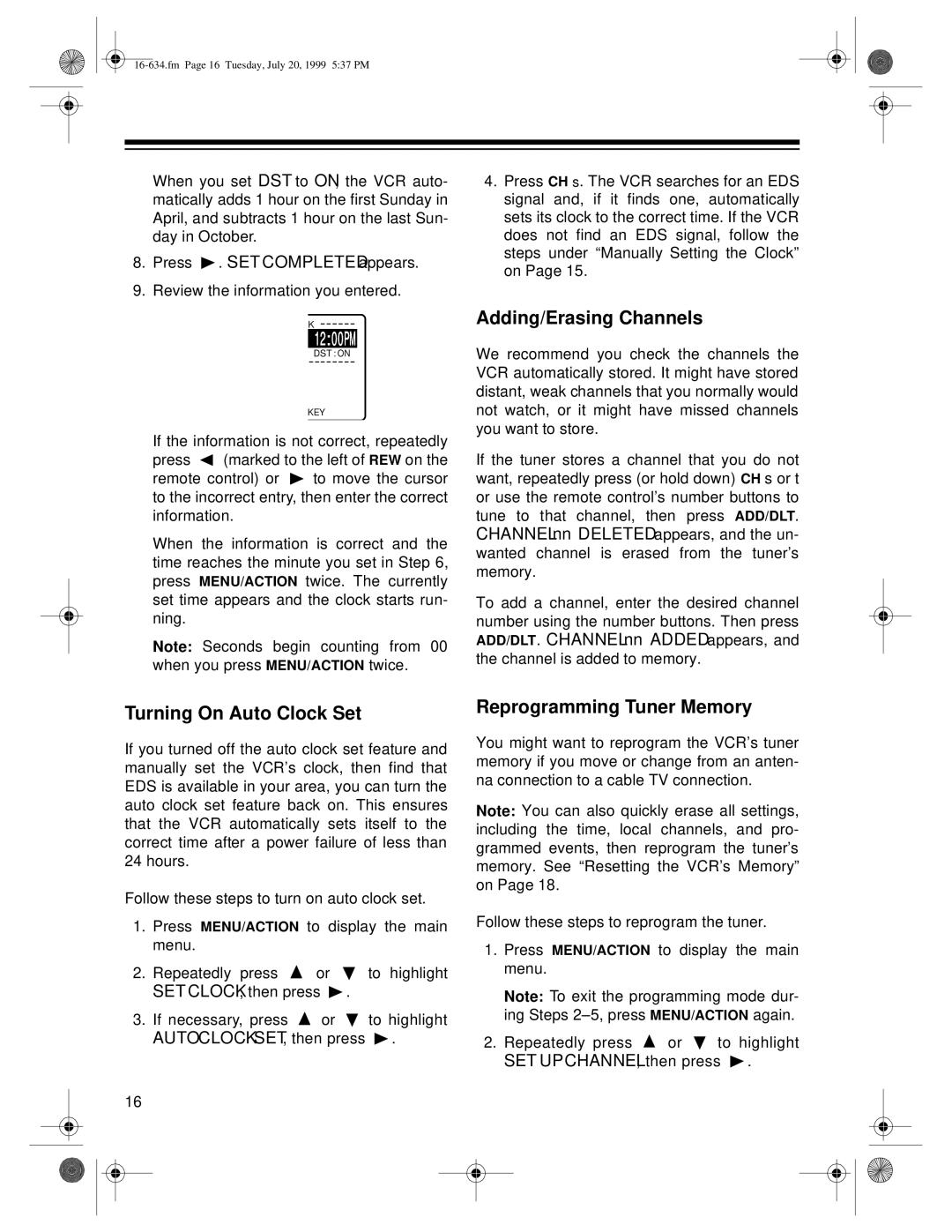 Optimus 65, 64 owner manual Adding/Erasing Channels, Turning On Auto Clock Set, Reprogramming Tuner Memory 