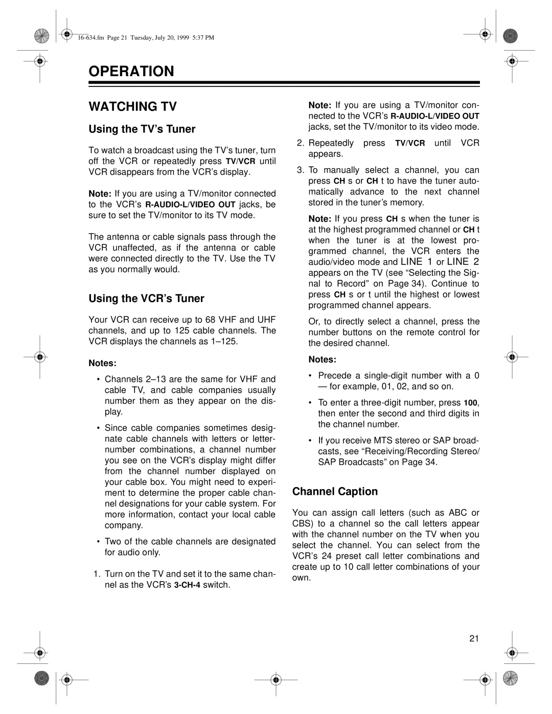 Optimus 64, 65 owner manual Operation, Watching TV, Using the TV’s Tuner, Using the VCR’s Tuner, Channel Caption 