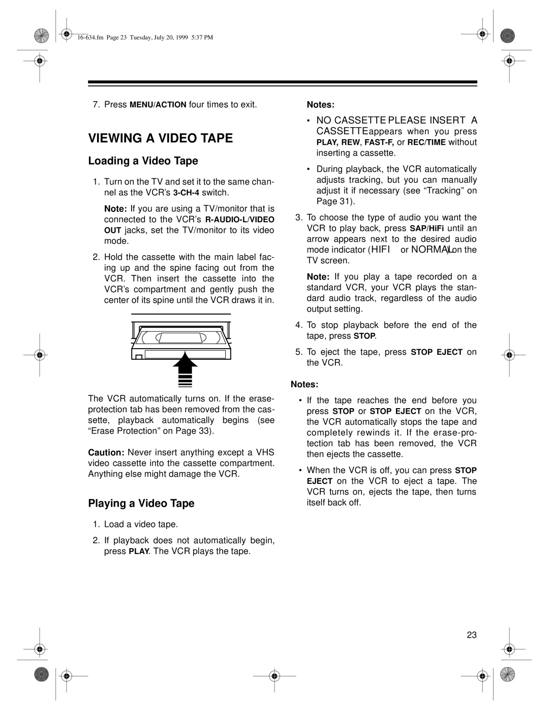 Optimus 64, 65 owner manual Viewing a Video Tape, Loading a Video Tape, Playing a Video Tape 