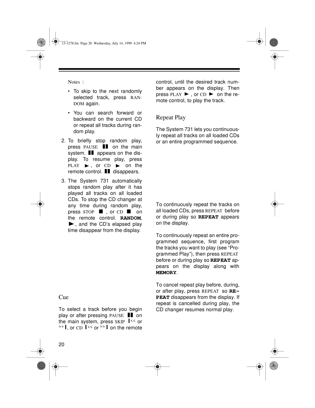 Optimus 731 owner manual Cue, Repeat Play 