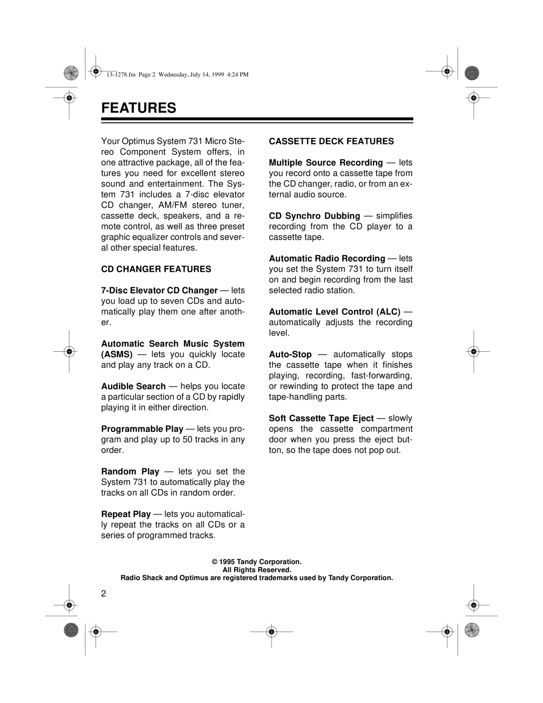 Optimus 731 owner manual Features 