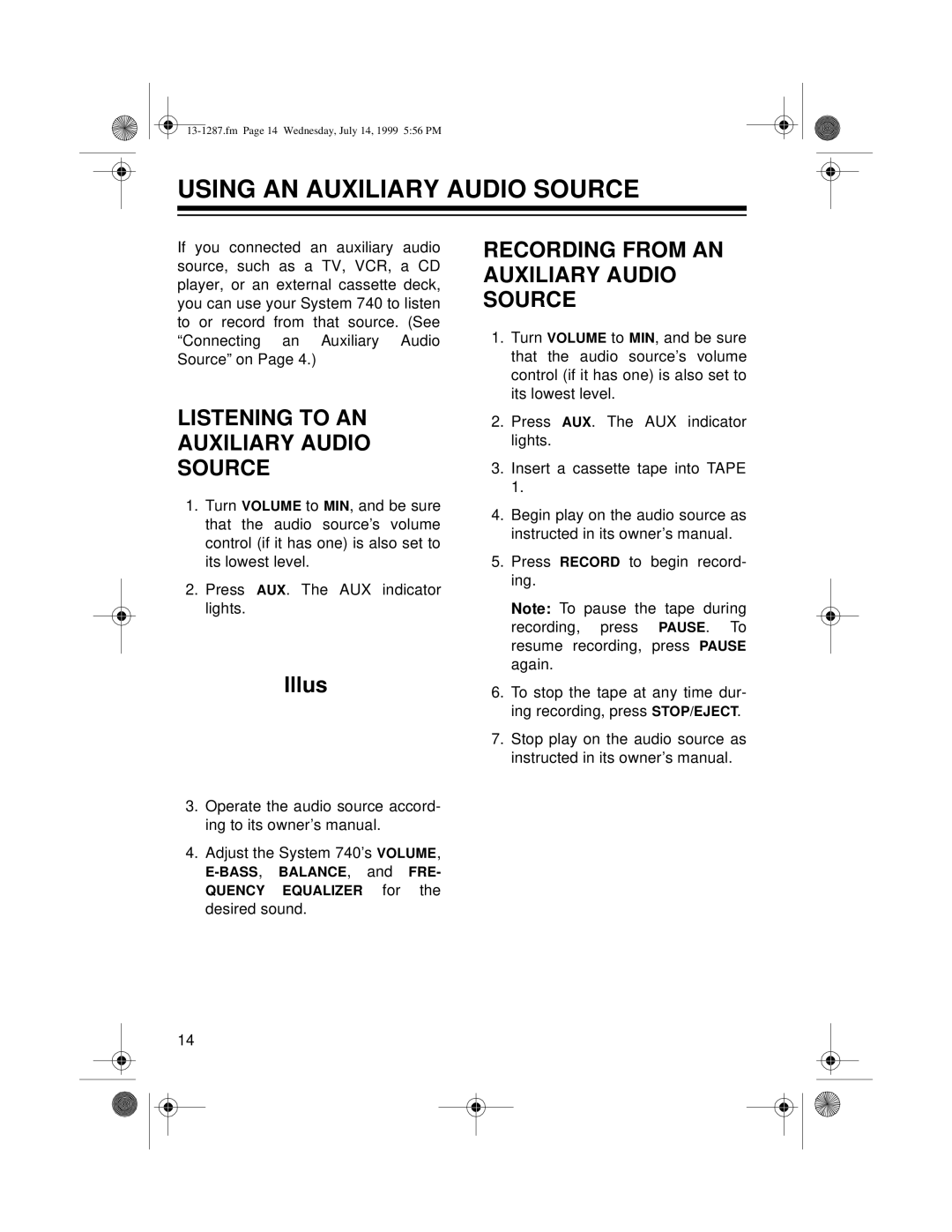 Optimus 740 owner manual Using AN Auxiliary Audio Source, Listening to AN Auxiliary Audio Source 