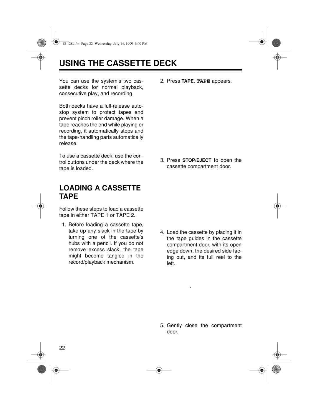 Optimus 742 owner manual Using The Cassette Deck, Loading A Cassette Tape 