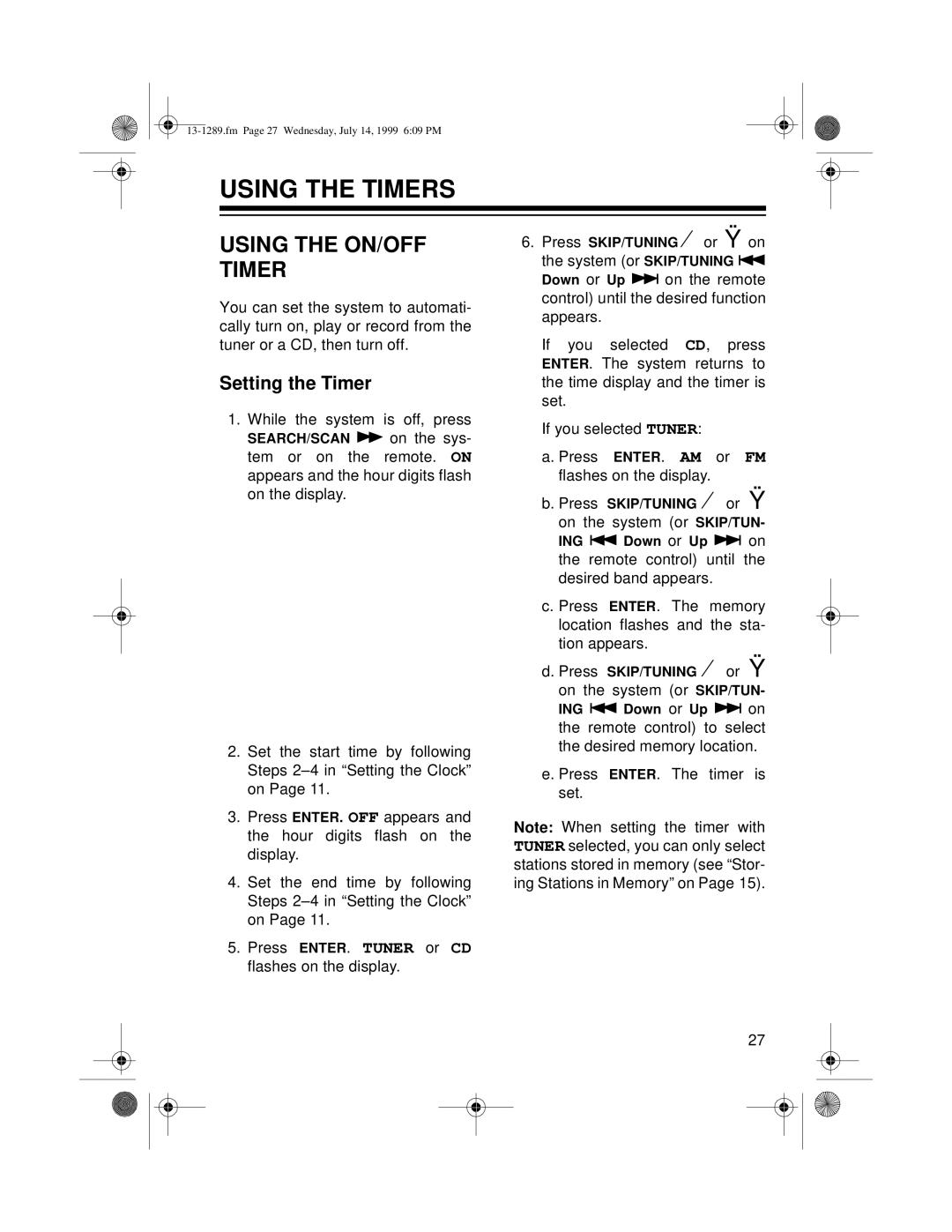 Optimus 742 owner manual Using The Timers, Using The On/Off Timer, Setting the Timer 