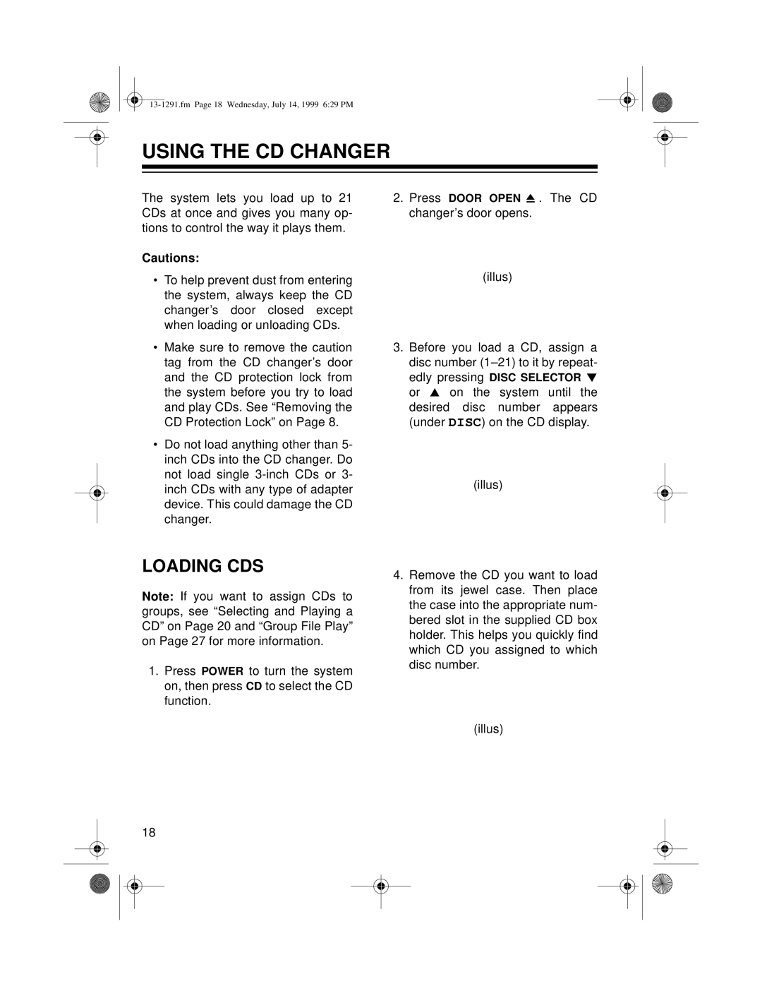 Optimus 744 owner manual Using the CD Changer, Loading CDS 