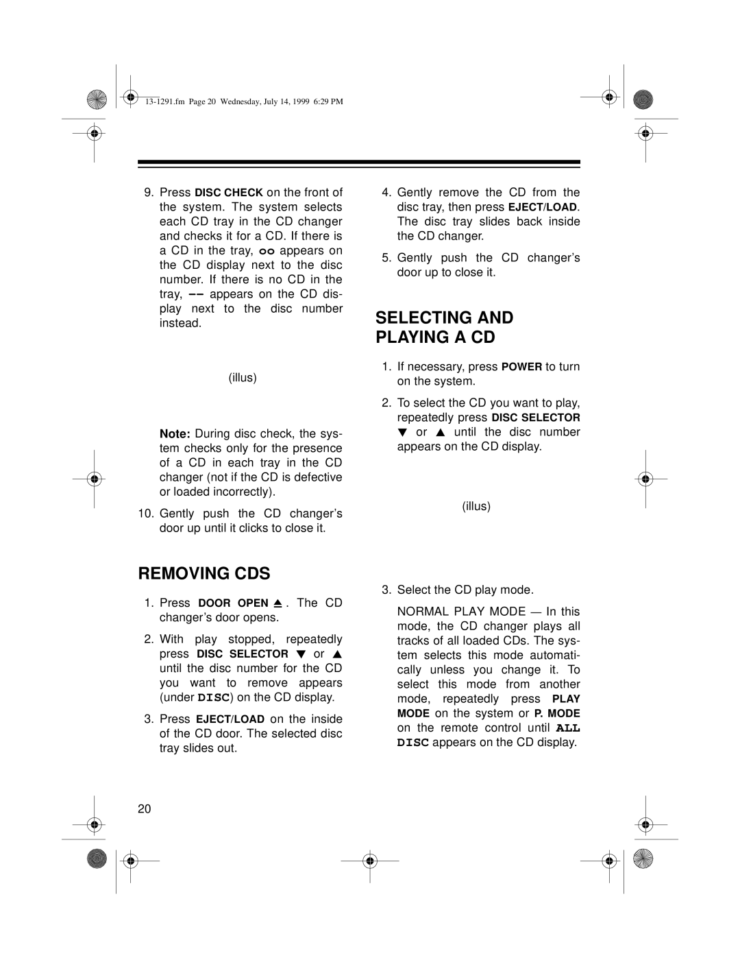 Optimus 744 owner manual Selecting Playing a CD, Removing CDS 