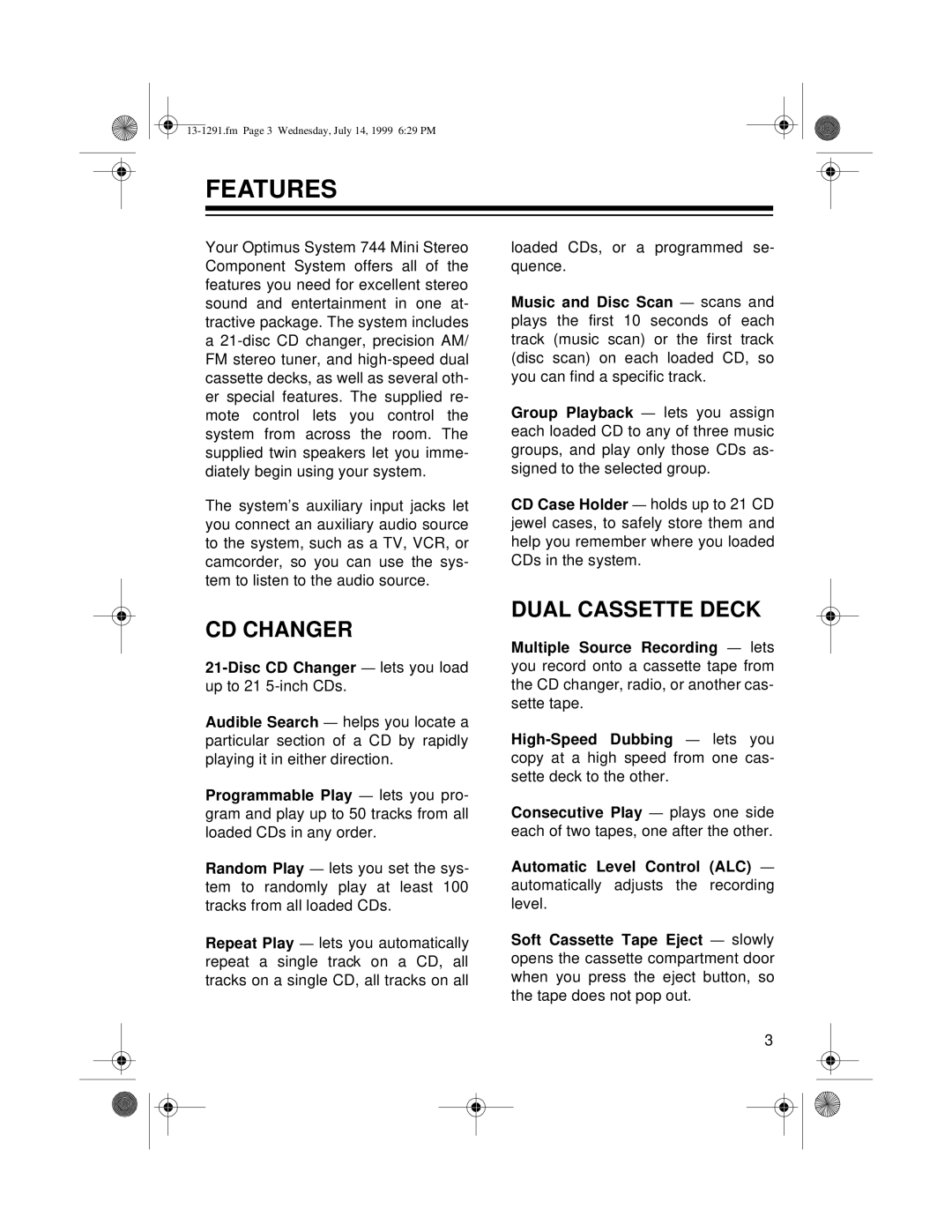 Optimus 744 owner manual Features, CD Changer, Dual Cassette Deck 