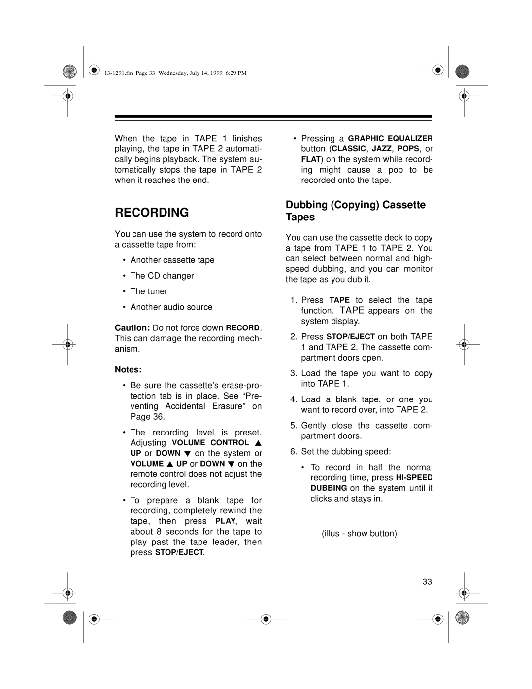 Optimus 744 owner manual Recording, Dubbing Copying Cassette Tapes 