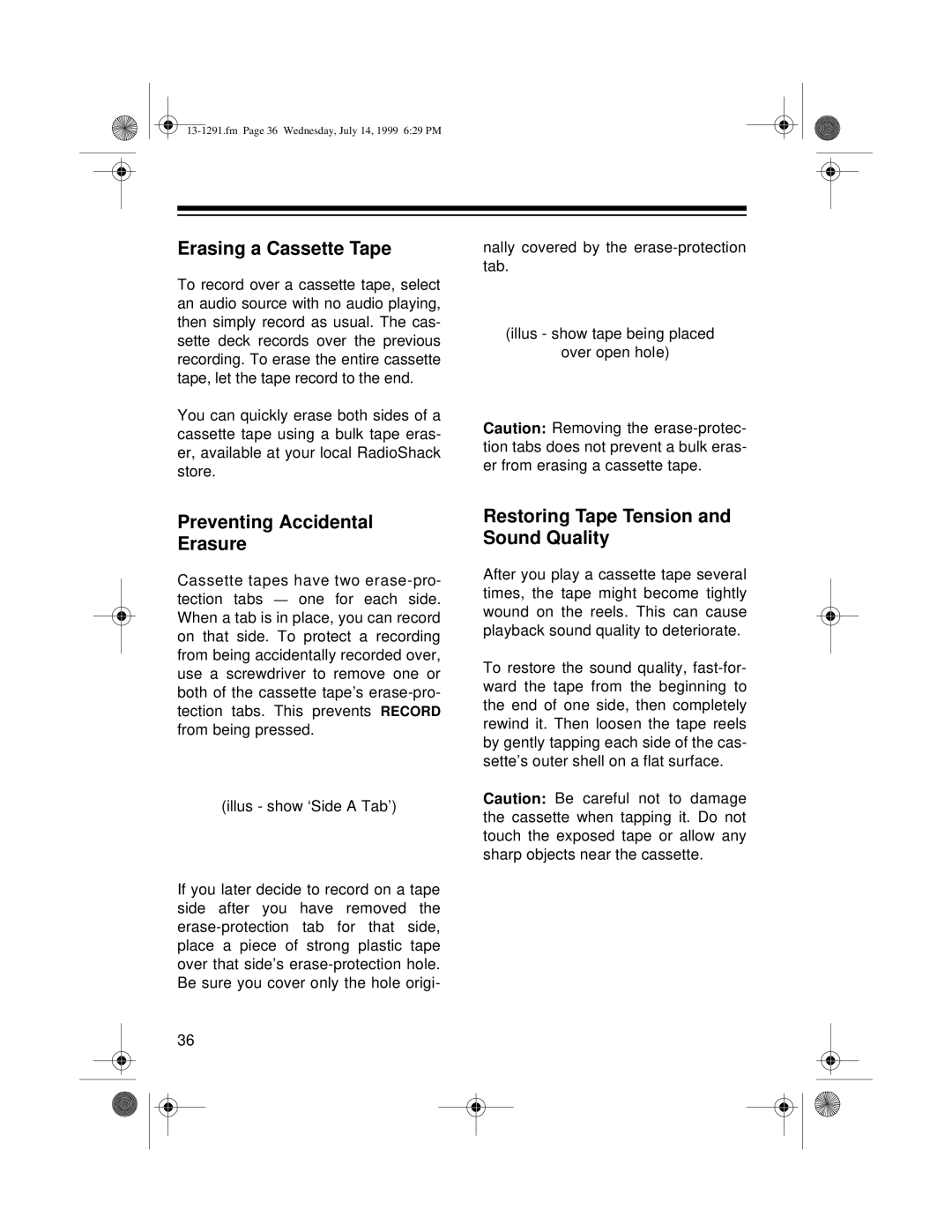 Optimus 744 owner manual Erasing a Cassette Tape, Preventing Accidental Erasure, Restoring Tape Tension and Sound Quality 