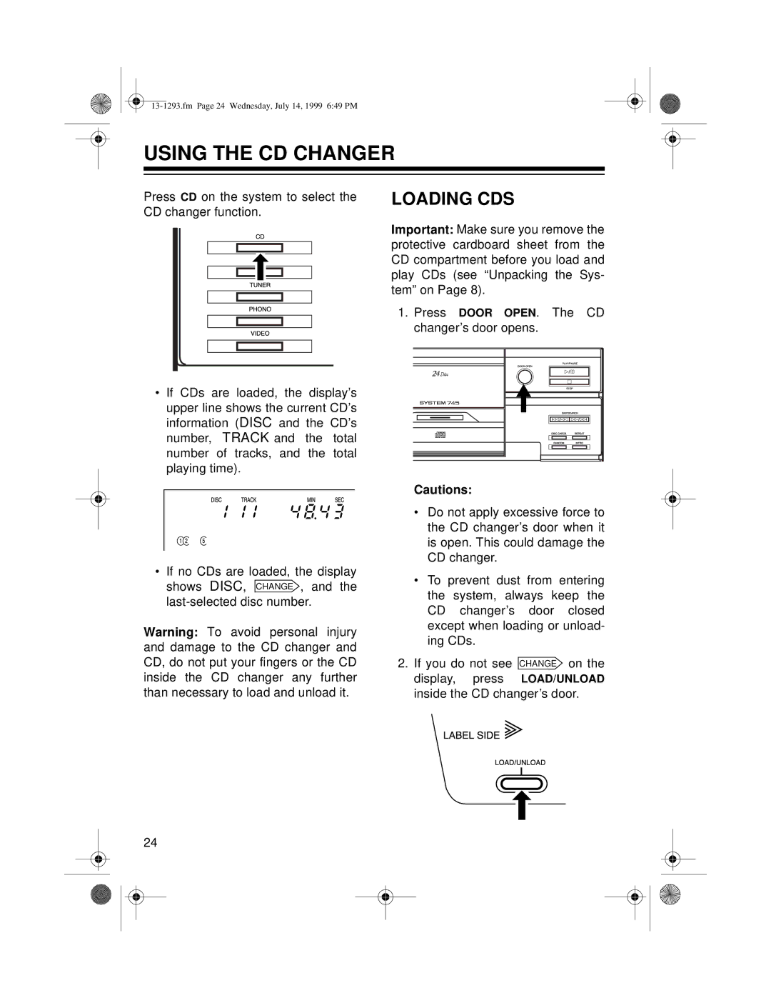 Optimus 745 owner manual Using the CD Changer, Loading CDS 