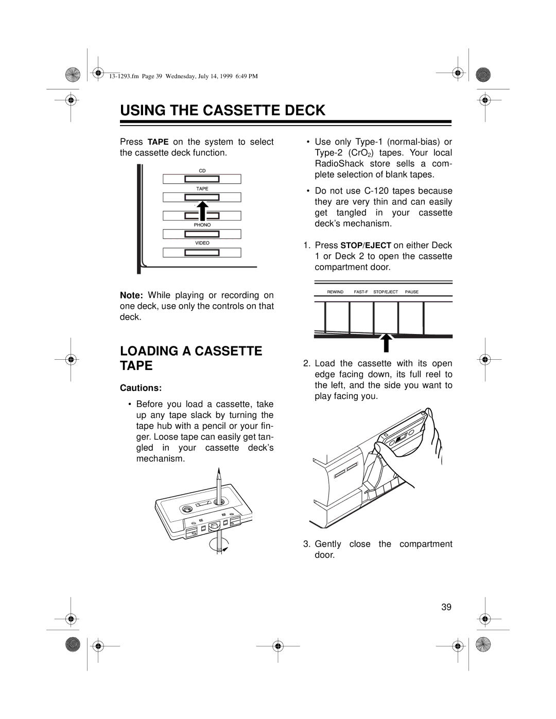 Optimus 745 owner manual Using the Cassette Deck, Loading a Cassette Tape 