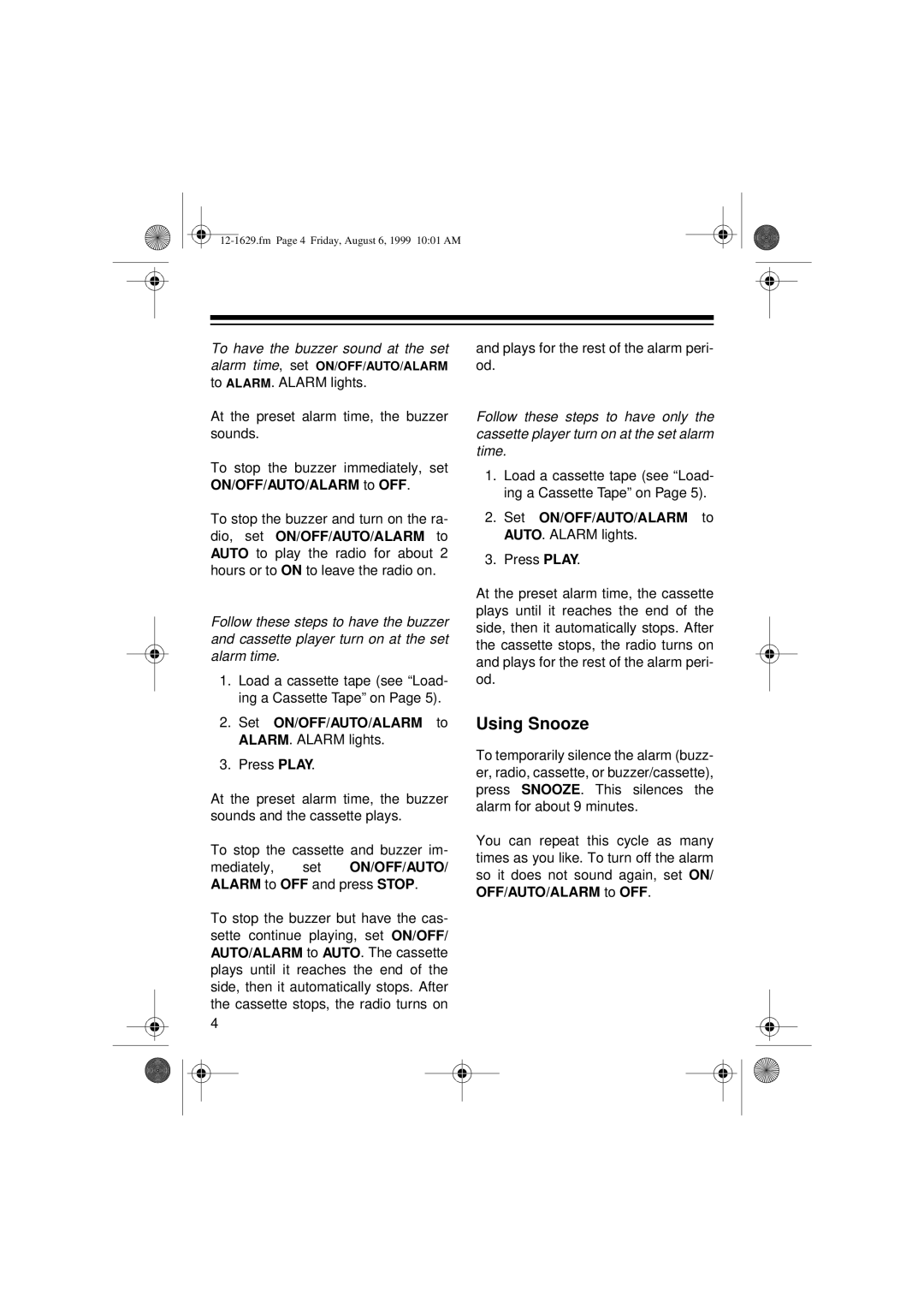 Optimus CR-329 user service Using Snooze, Set ON/OFF/AUTO/ALARM to ALARM. Alarm lights 