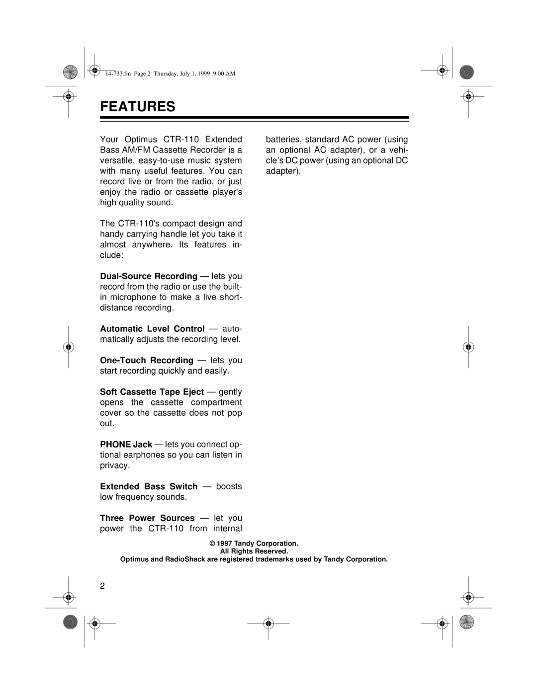 Optimus owner manual Features, Three Power Sources let you power the CTR-110 from internal 