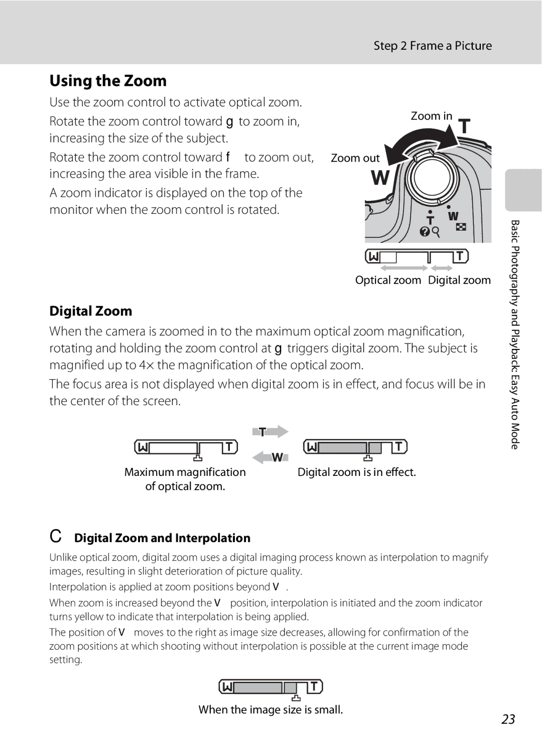 Optimus L100 user manual Using the Zoom, Frame a Picture, Digital Zoom and Interpolation, When the image size is small 