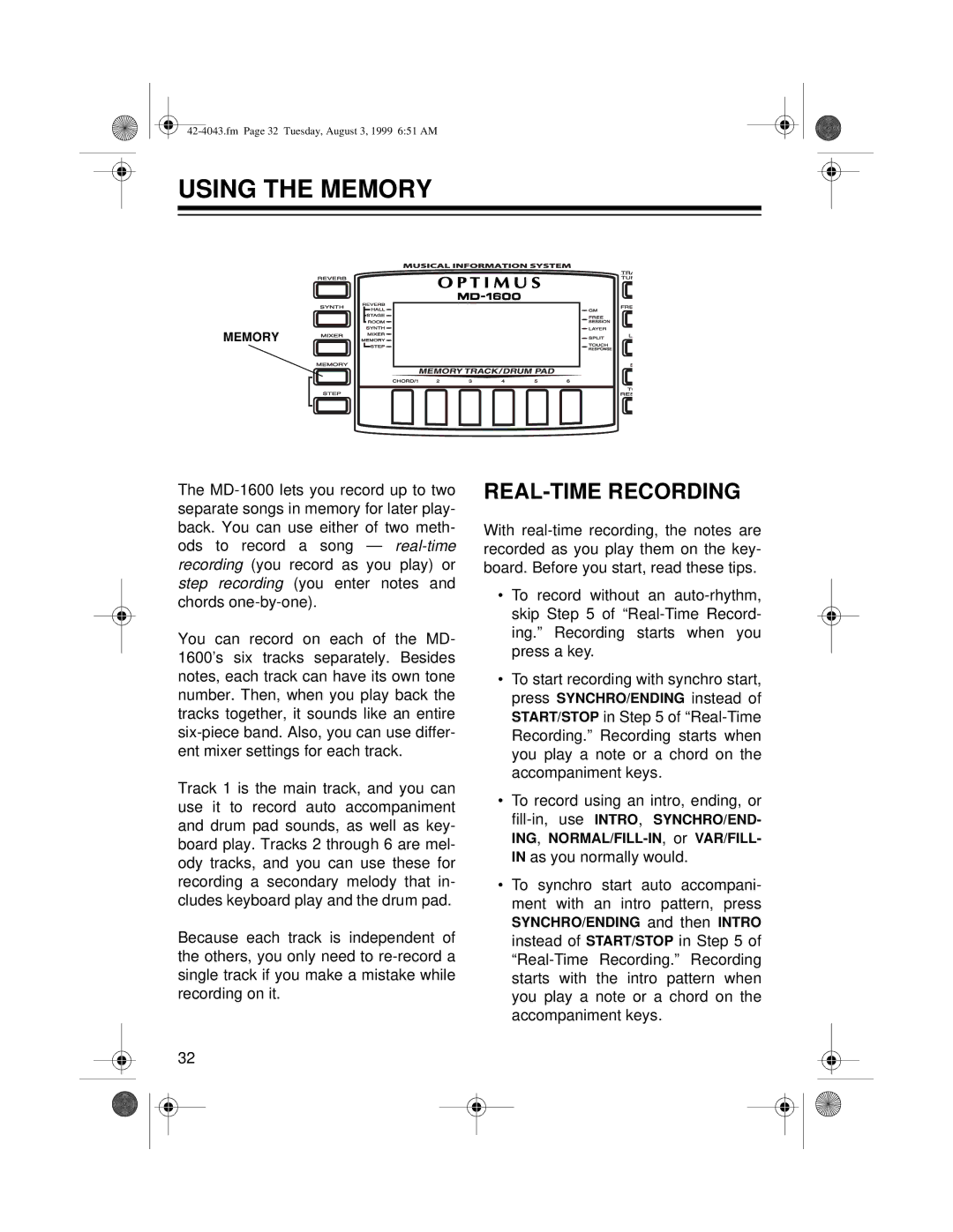 Optimus MD-1600 owner manual Using the Memory, REAL-TIME Recording 