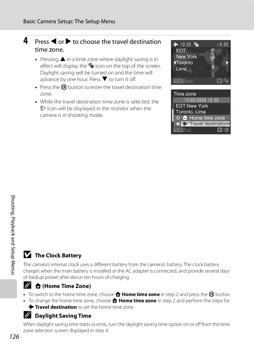 Optimus COOLPIXS630BK Press J or K to choose the travel destination time zone, 126, Clock Battery, Home Time Zone 