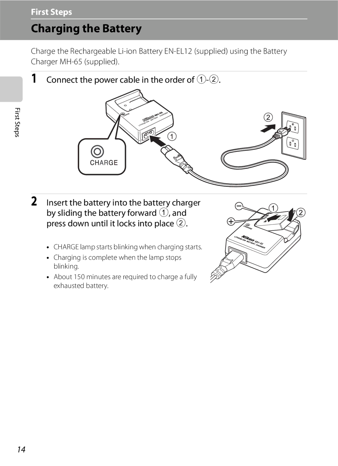 Optimus COOLPIXS630RED, COOLPIXS630BK user manual Charging the Battery, Connect the power cable in the order, First Steps 