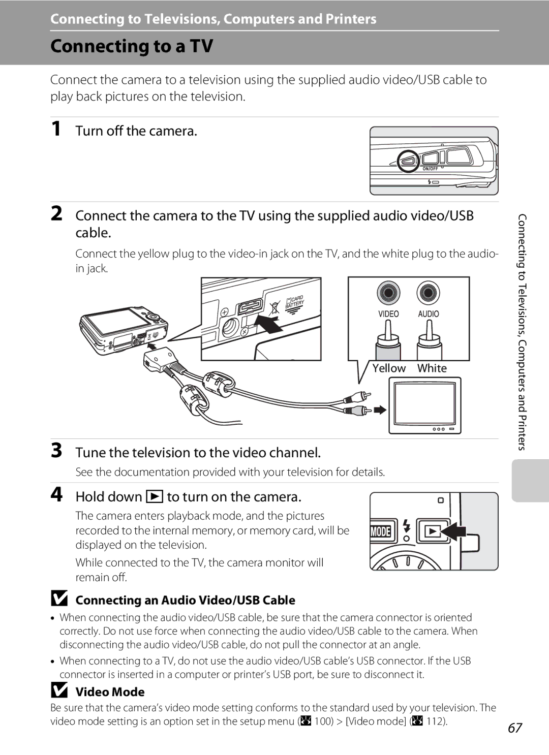 Optimus S700 Connecting to a TV, Tune the television to the video channel, Hold down cto turn on the camera, Video Mode 