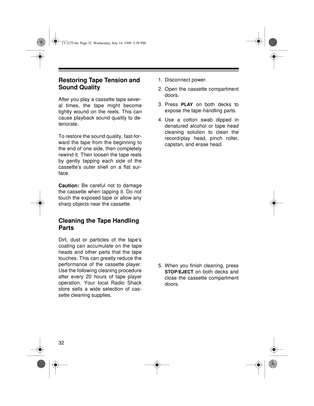 Optimus SYSTEM 728 owner manual Restoring Tape Tension and Sound Quality, Cleaning the Tape Handling Parts 