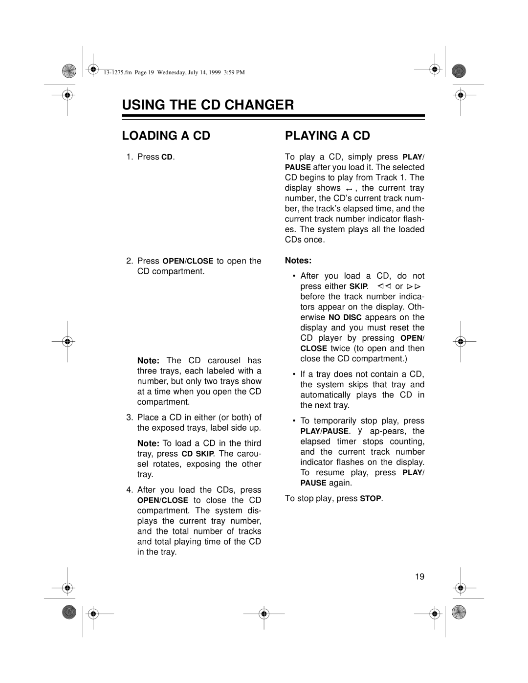 Optimus SYSTEM 728 owner manual Using The Cd Changer, Loading A Cd, Playing A Cd 