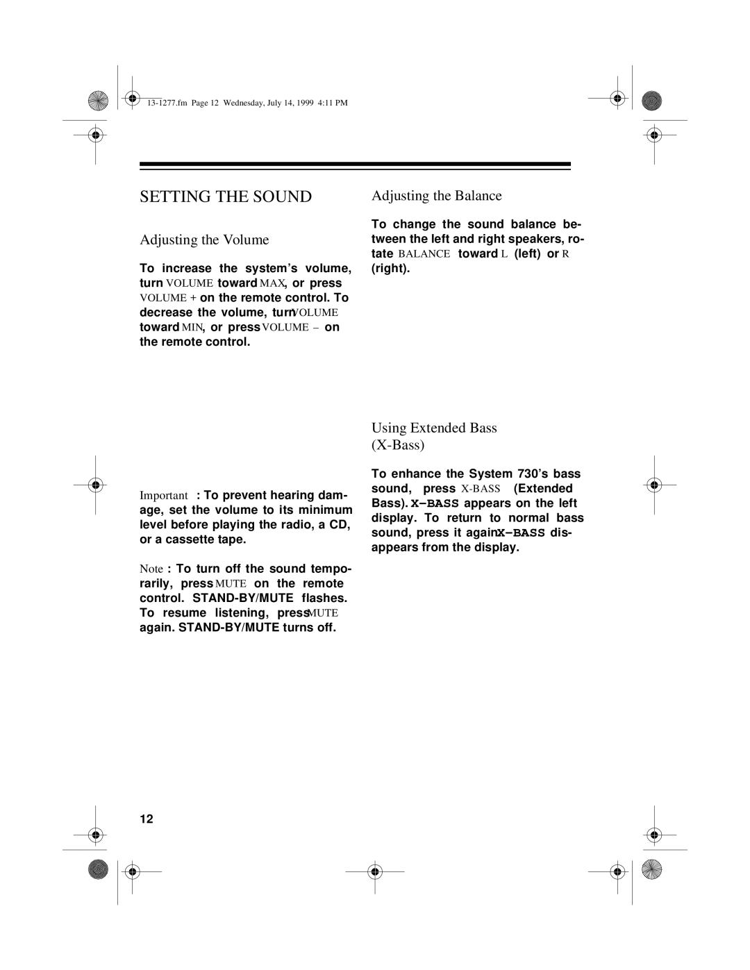 Optimus SYSTEM 730 owner manual Setting the Sound, Adjusting the Volume, Adjusting the Balance, Using Extended Bass X-Bass 