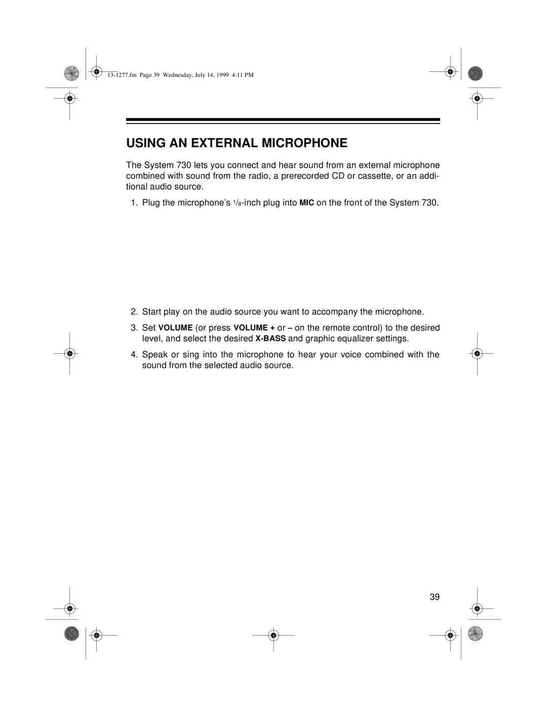 Optimus SYSTEM 730 owner manual Using AN External Microphone 