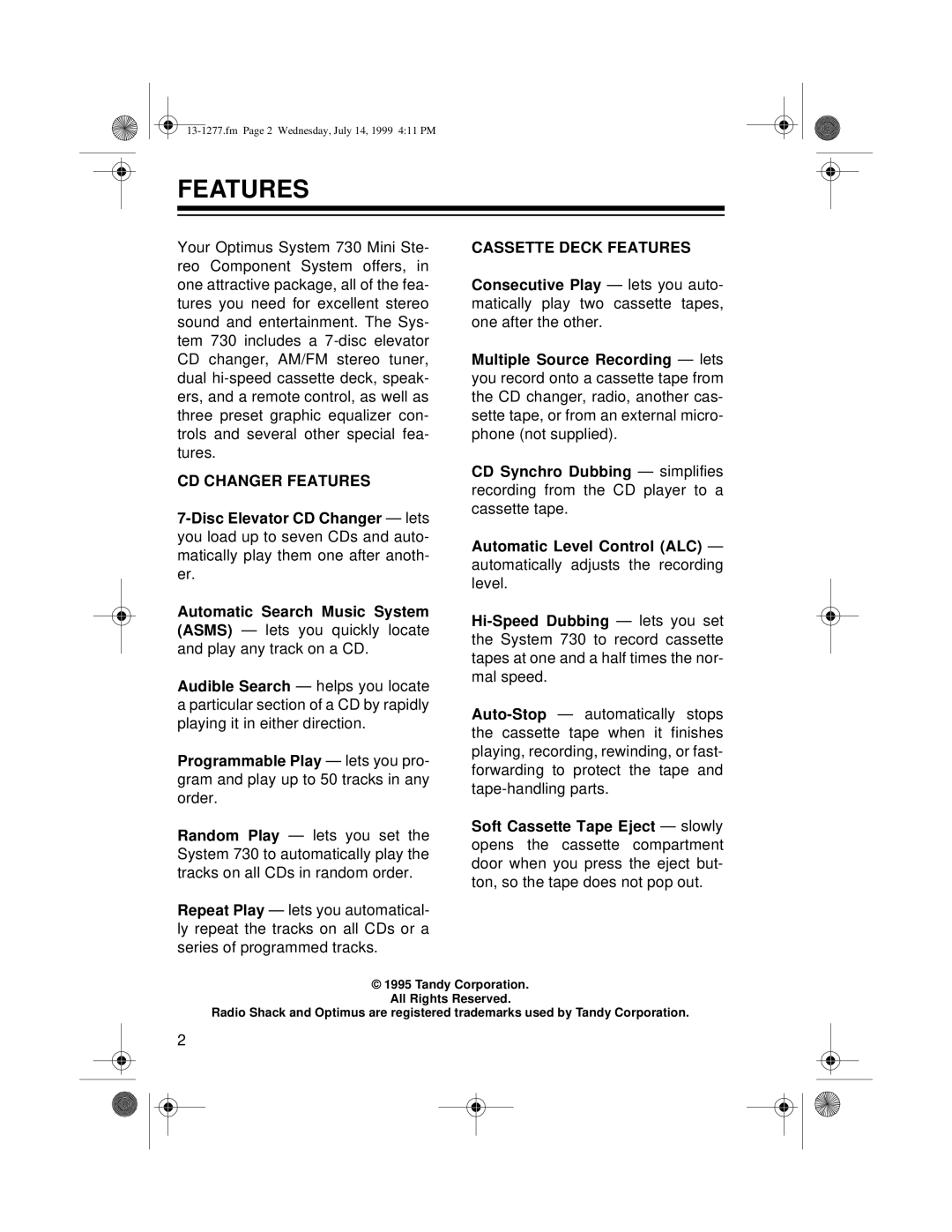 Optimus SYSTEM 730 owner manual Features 