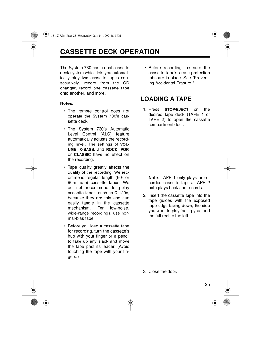 Optimus SYSTEM 730 owner manual Cassette Deck Operation, Loading A Tape 