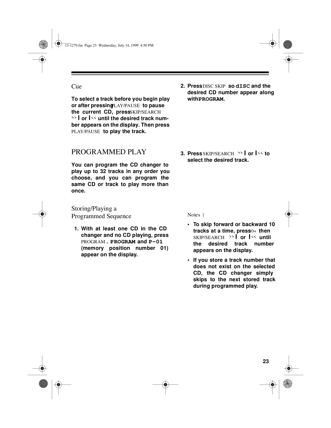 Optimus SYSTEM 734 owner manual Programmed Play, Cue, Storing/Playing a Programmed Sequence 