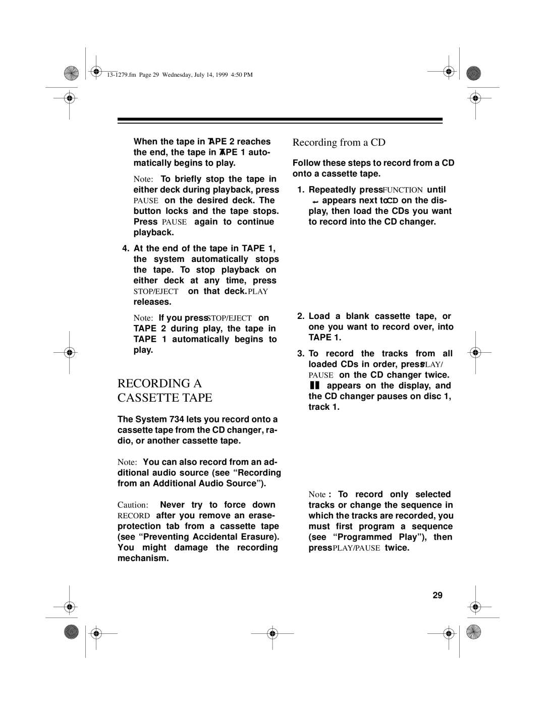 Optimus SYSTEM 734 owner manual Recording a Cassette Tape, Recording from a CD 