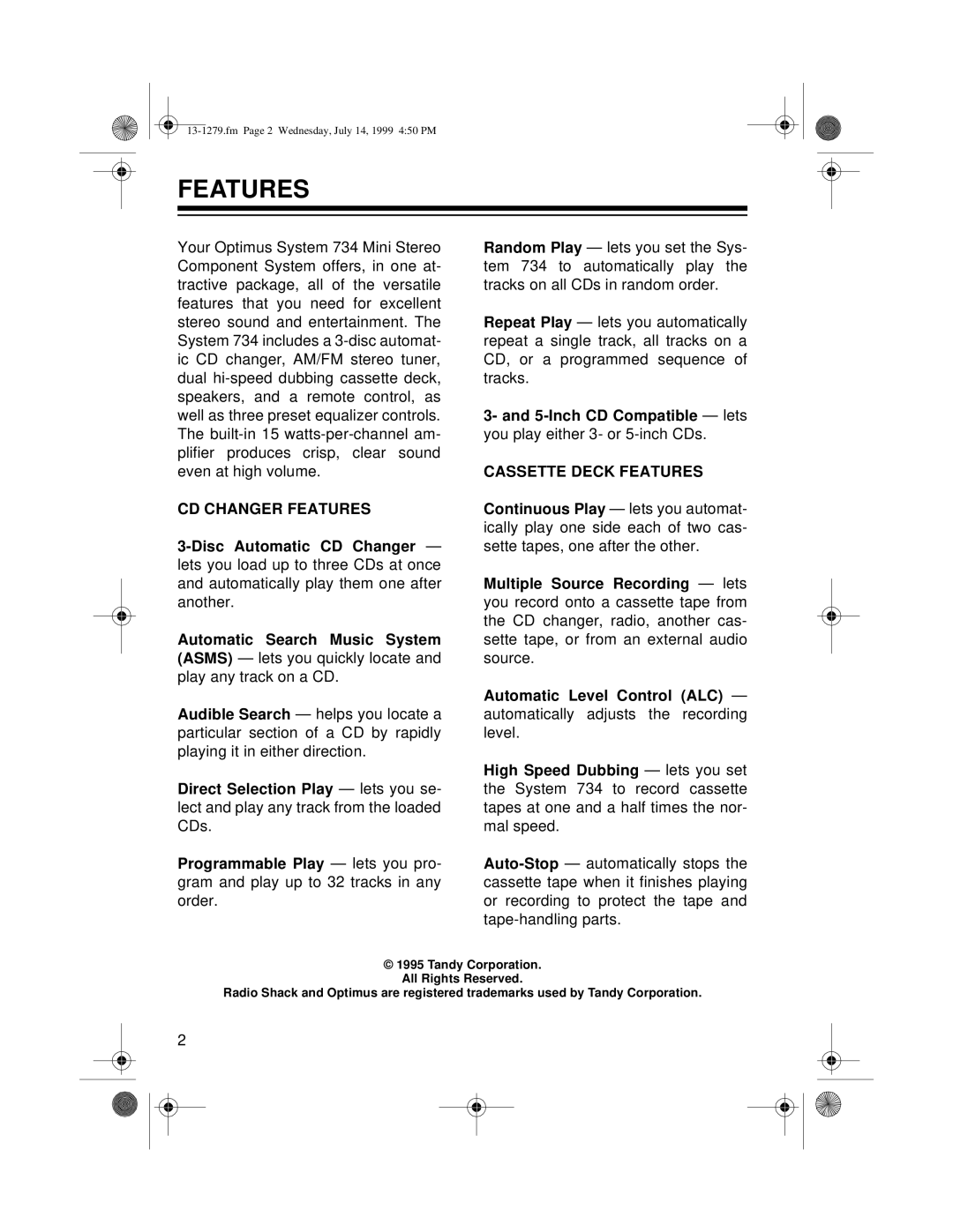 Optimus SYSTEM 734 owner manual Features 