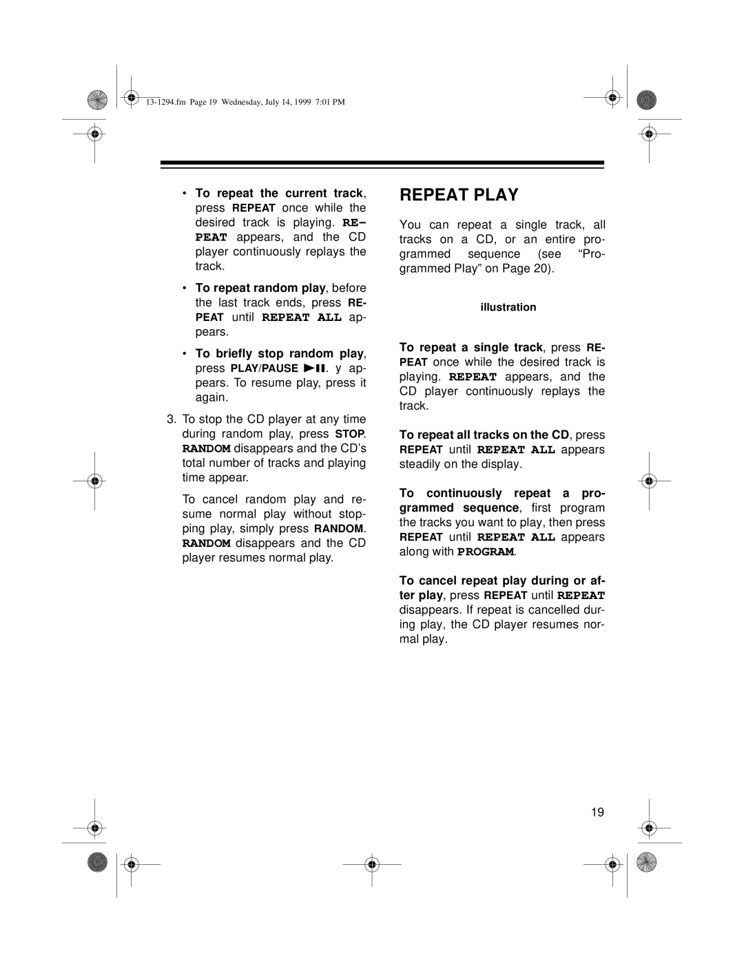 Optimus SYSTEM 746 owner manual Repeat Play, To cancel repeat play during or af 