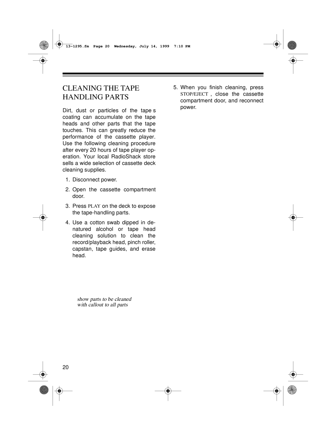 Optimus SYSTEM 747 owner manual Cleaning the Tape Handling Parts, Show parts to be cleaned with callout to all parts 