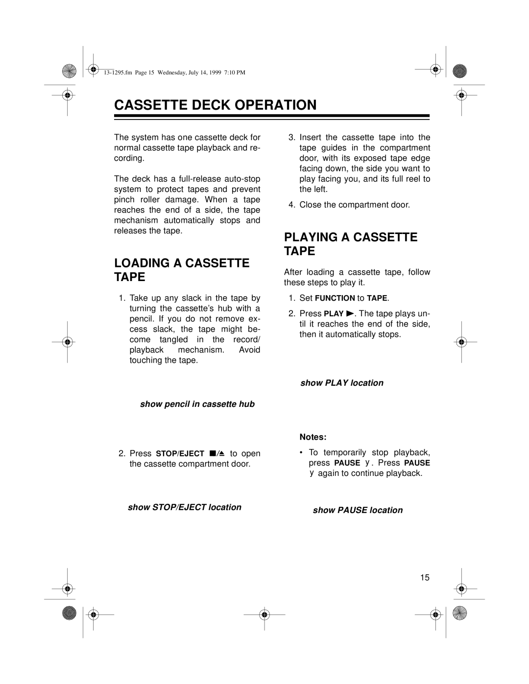 Optimus SYSTEM 747 Cassette Deck Operation, Loading A Cassette Tape, Playing A Cassette Tape, show pencil in cassette hub 
