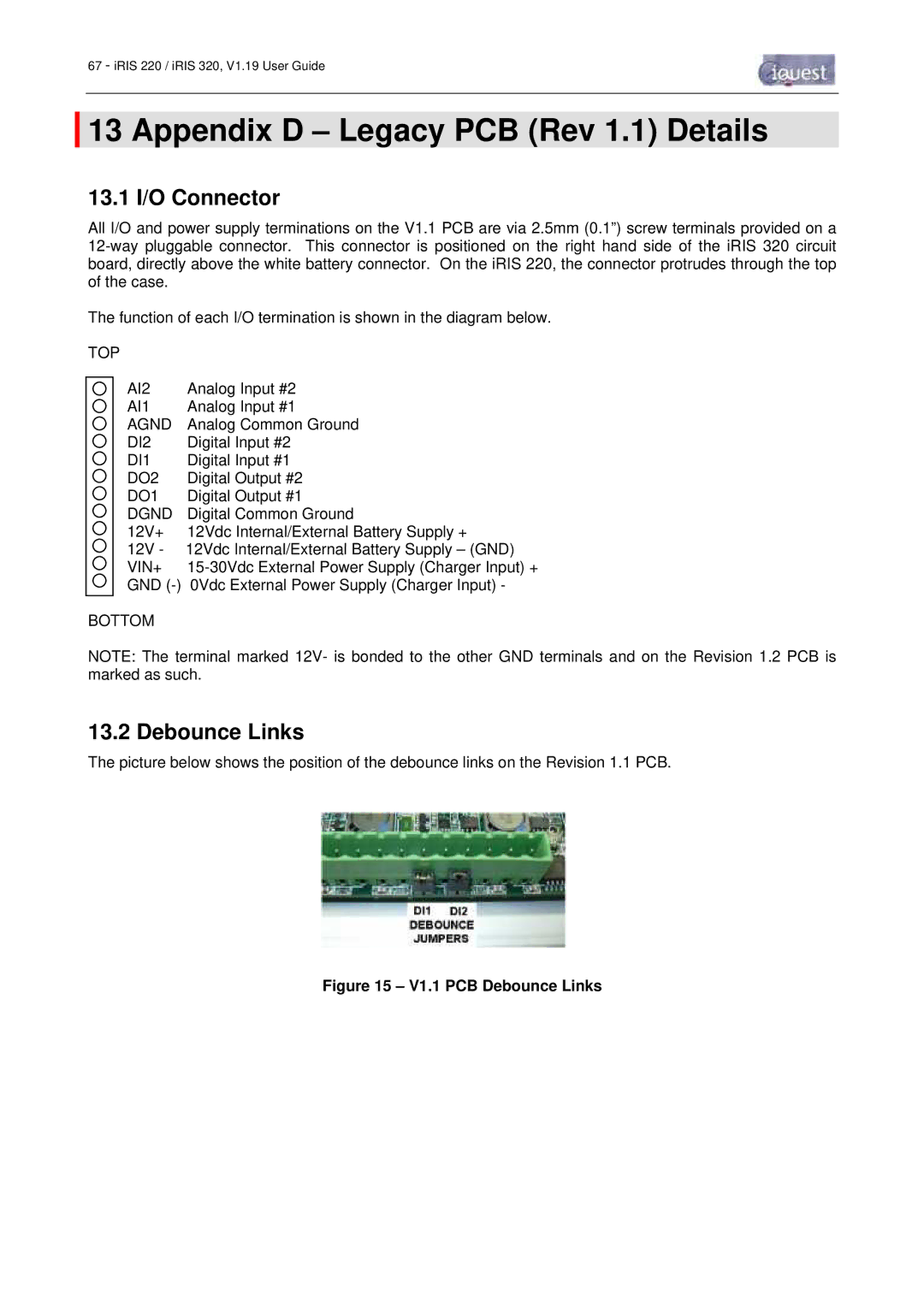 Optiquest iRIS 220, iRIS 320 manual Appendix D Legacy PCB Rev 1.1 Details, 13.1 I/O Connector, Debounce Links 