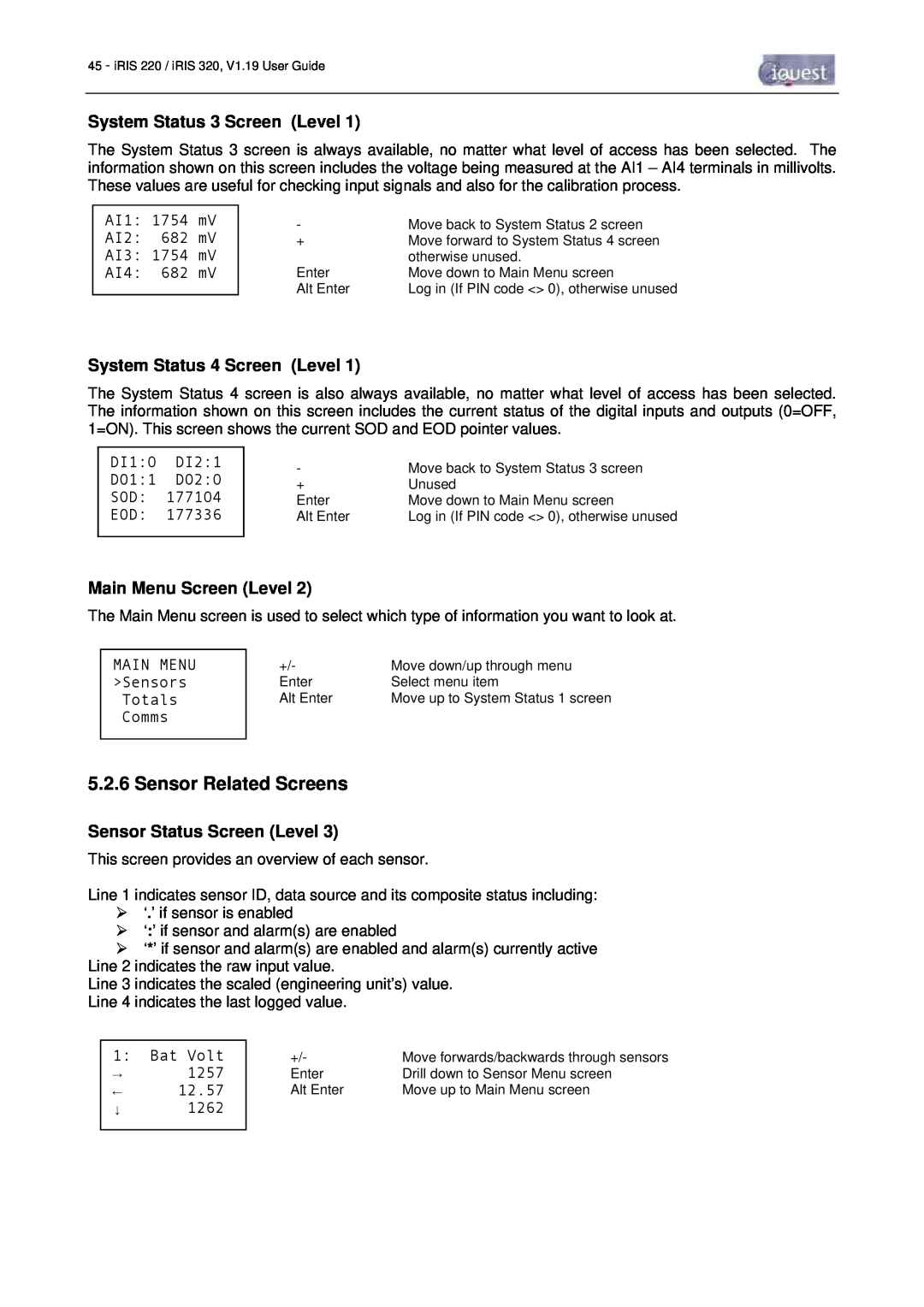 Optiquest iRIS 220, iRIS 320 manual Sensor Related Screens, System Status 3 Screen Level, System Status 4 Screen Level 