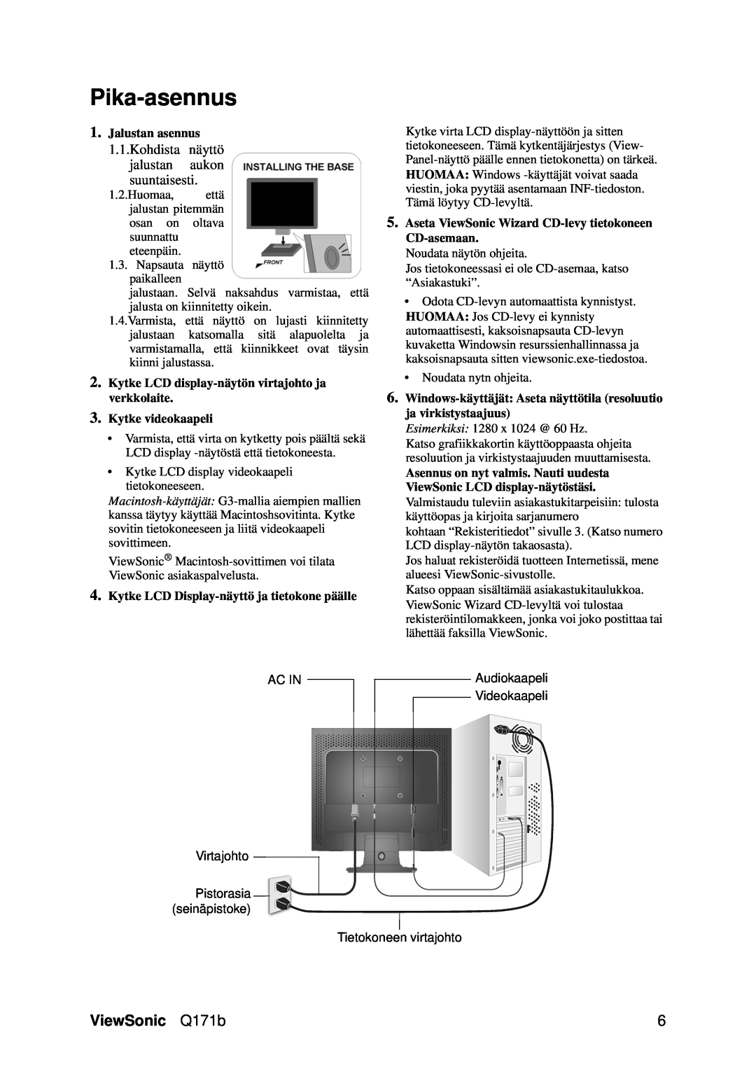 Optiquest VS11351 Pika-asennus, ViewSonic Q171b, Jalustan asennus, Kytke LCD display-näytön virtajohto ja verkkolaite 