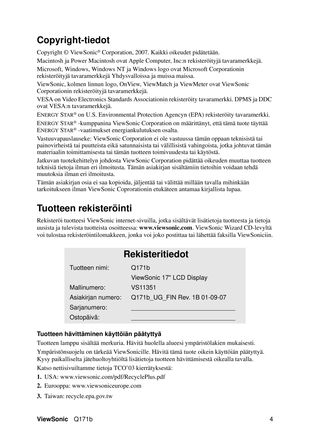 Optiquest VS11351 Copyright-tiedot, Tuotteen rekisteröinti Rekisteritiedot, Tuotteen hävittäminen käyttöiän päätyttyä 