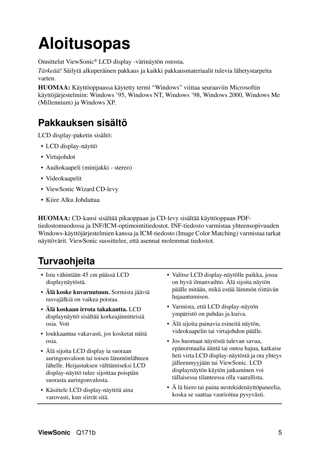 Optiquest VS11351 manual Aloitusopas, Pakkauksen sisältö, Turvaohjeita 