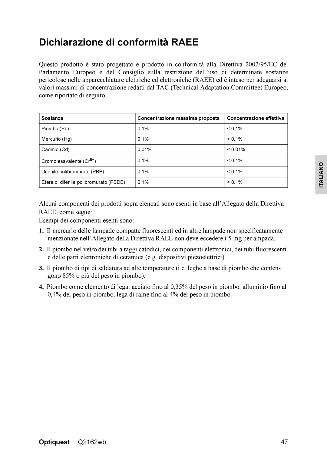 Optiquest VS12107 warranty Dichiarazione di conformità Raee 