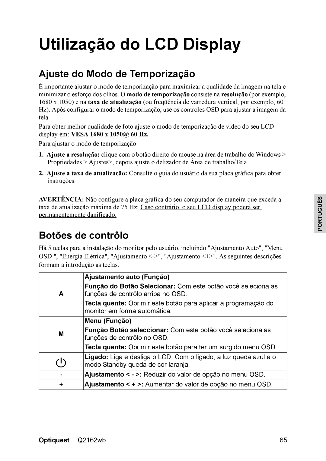 Optiquest VS12107 warranty Utilização do LCD Display, Ajuste do Modo de Temporização, Botões de contrôlo 