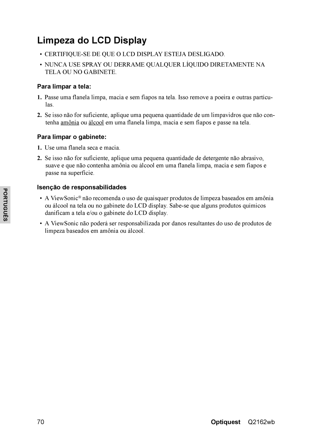 Optiquest VS12107 warranty Limpeza do LCD Display, Para limpar a tela, Para limpar o gabinete, Isenção de responsabilidades 