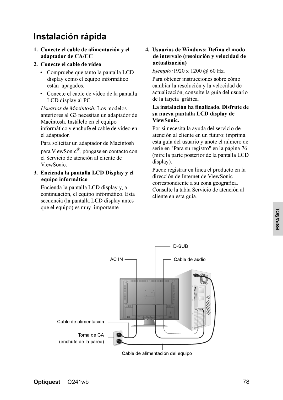 Optiquest VS12108 manual Instalación rápida, Encienda la pantalla LCD Display y el equipo informático 