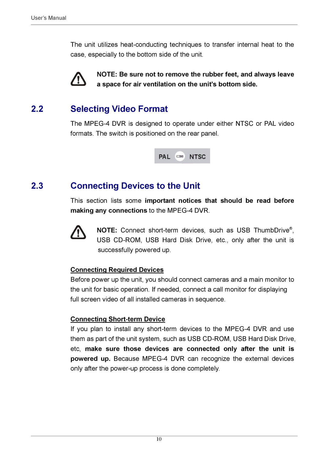 Optiview MPEG-4 user manual Selecting Video Format, Connecting Devices to the Unit, Connecting Short-term Device 